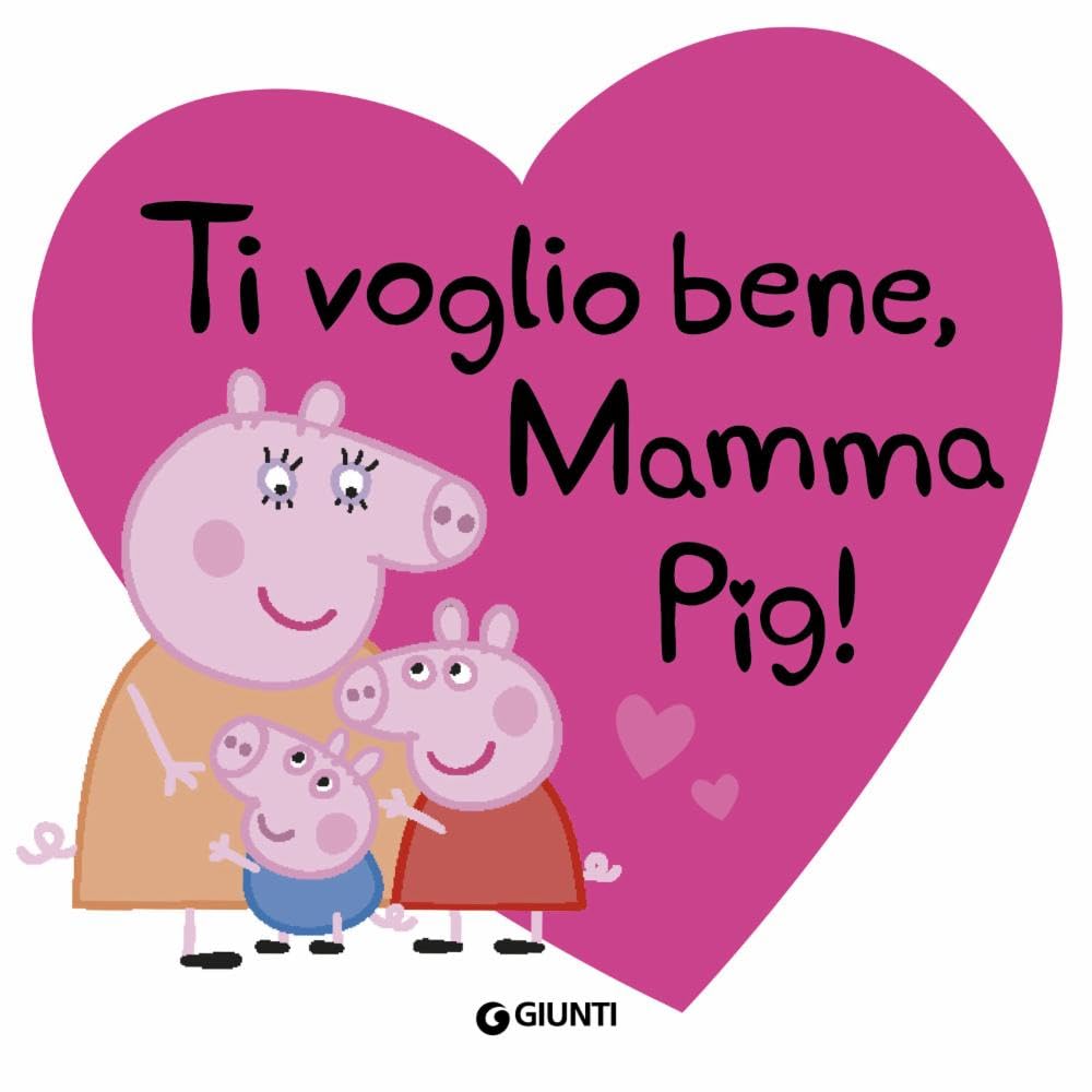 Ti voglio bene, mamma Pig! - Peppa Pig