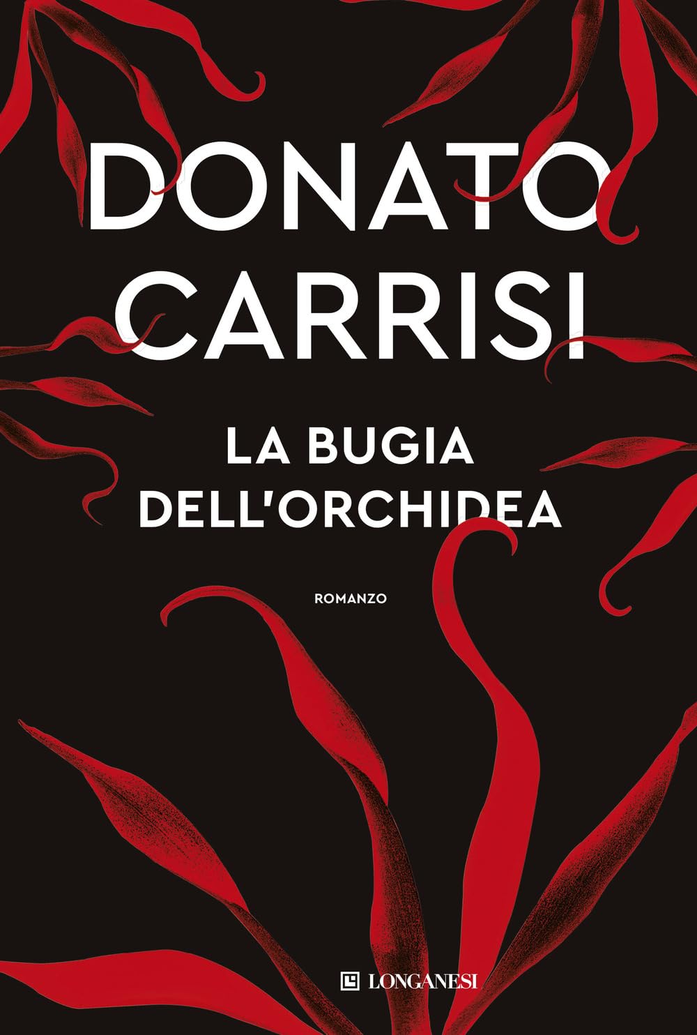 La bugia dell'orchidea - Donato Carrisi