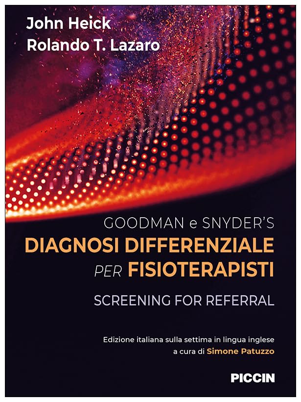 Goodman e Snyder`s diagnosi differenziale per fisioterapisti. Screening for referral