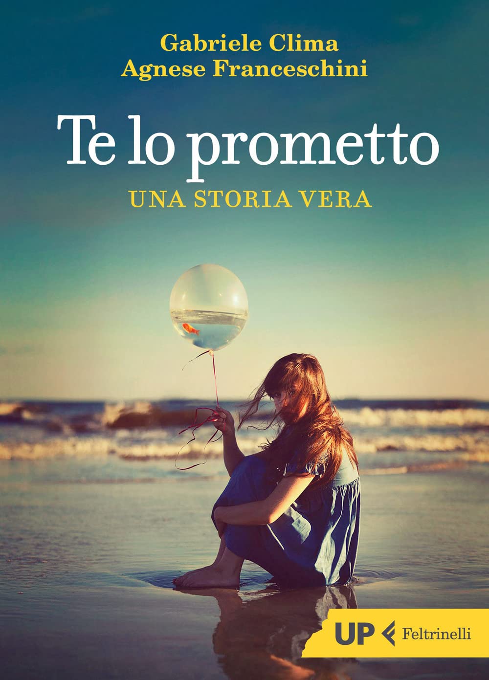 Te lo prometto. Una storia vera - Gabriele Clima