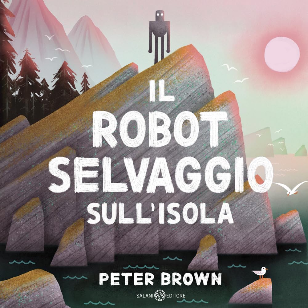 Il robot selvaggio sull'isola - Peter Brown