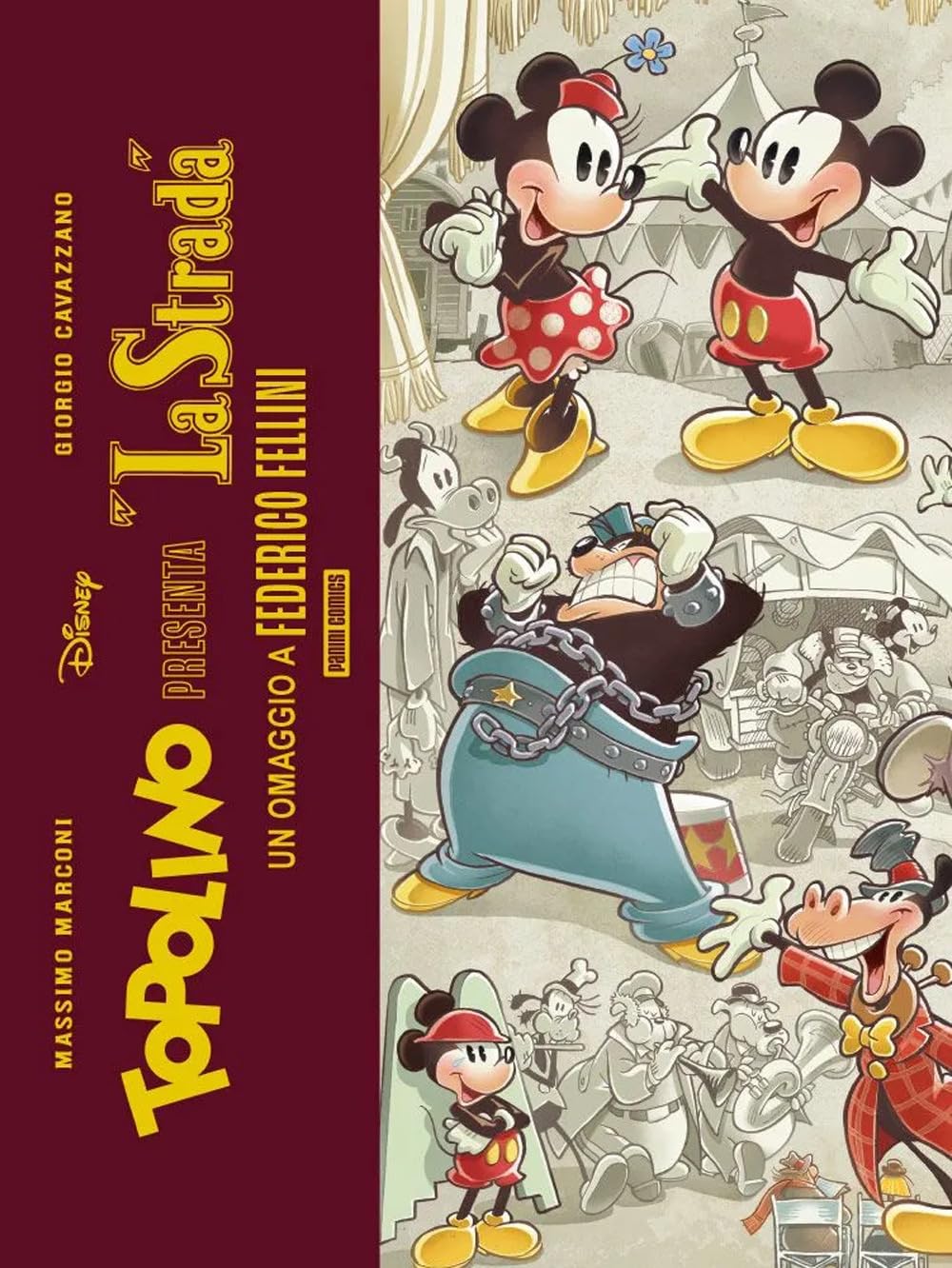 Topolino presenta: «La strada». Un omaggio a Federico Fellini. Limited deluxe edition. Ediz. speciale. Con litografia - Massimo Marconi