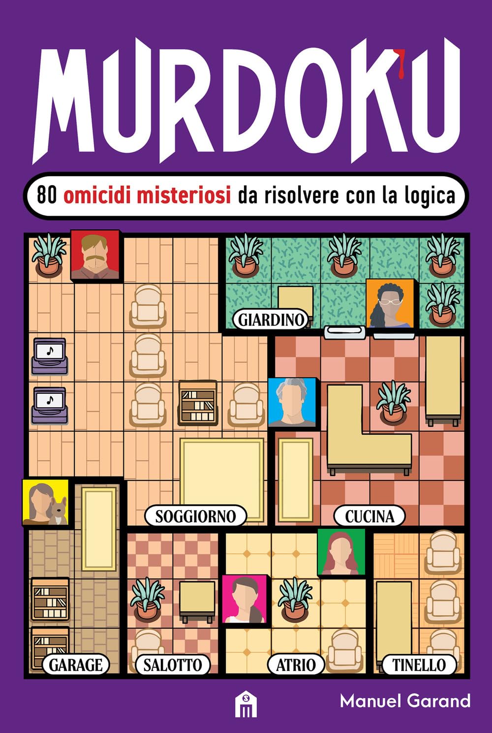Murdoku. 80 omicidi misteriosi da risolvere con la logica. Il primo libro che unisce crime e sudoku - Manuel Garand
