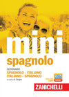 Il Mini Spagnolo. dizionario italiano-spagnolo, spagnolo-italiano - Zanichelli