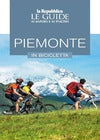Piemonte in Bicicletta, Le Guide ai Sapori e ai Piaceri - Le Guide di Repubblica