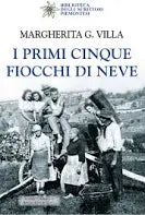 I primi cinque fiocchi di neve - Margherita G. Villa
